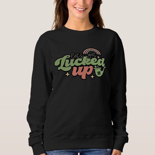 Shamrock Leprechaun Green Happy Saint Patricks Day Sweatshirt (Vorderseite)