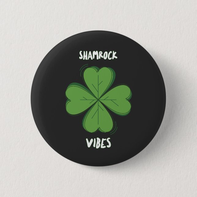 Shamrock Vibes Four-Leaf Clover St. Paddy's Day Button (Vorderseite)