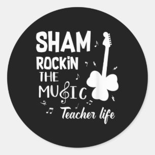 Shamrockin The Music Teacher Life Funny St Patrick Runder Aufkleber