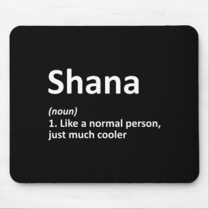 Shana Definition Personalisierter Name Lustiger Ge Mousepad