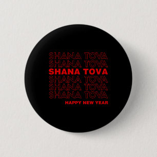 Shana Tova Rosh Hashanah Jüdisches Neujahrs-Meme T Button