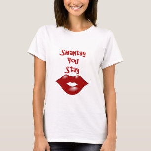 Shantay, das Sie bleibe,/weg Sashay T-Shirt