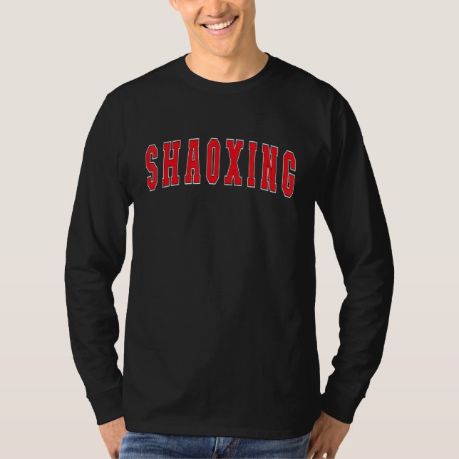 Shaoxing China Proud Chinese Vacation Souvenir Sha T-Shirt (Vorderseite)