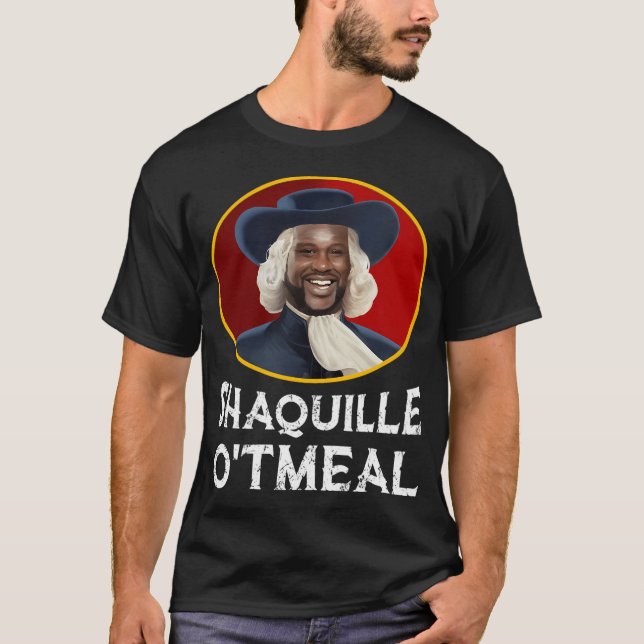 Shaquille Oatfood Shirt Funny Shaquille O'Tmenu (Vorderseite)