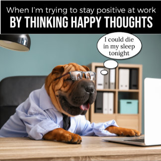 Shar Pei versucht, Positives bei der Arbeit T Shir T-Shirt