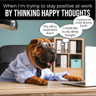 Shar Pei versucht, Positives bei der Arbeit T Shir T-Shirt