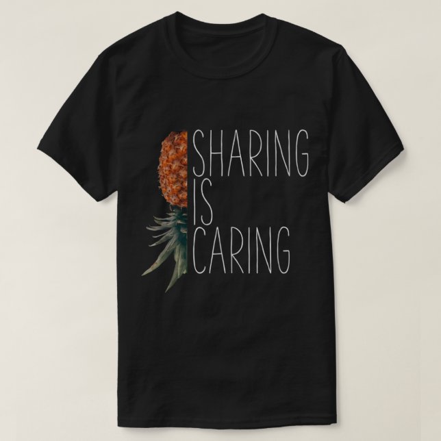 Sharing Is Caring Pineapple Art T-Shirt (Design vorne)