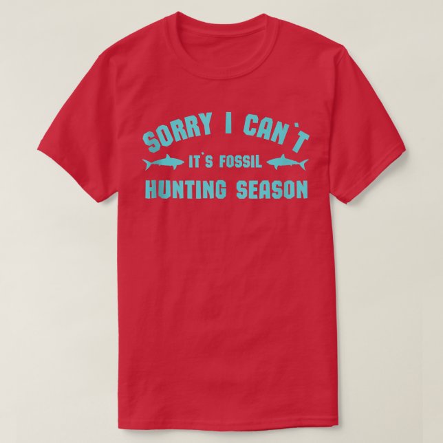Shark Teeths Fossil Hunter Sorry, dass ich seine F T-Shirt (Design vorne)