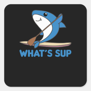 Shark Whats Sup Team Funny Sharks Paddeln Quadratischer Aufkleber