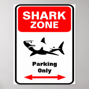 SHARK Zone Parkzeichen Poster