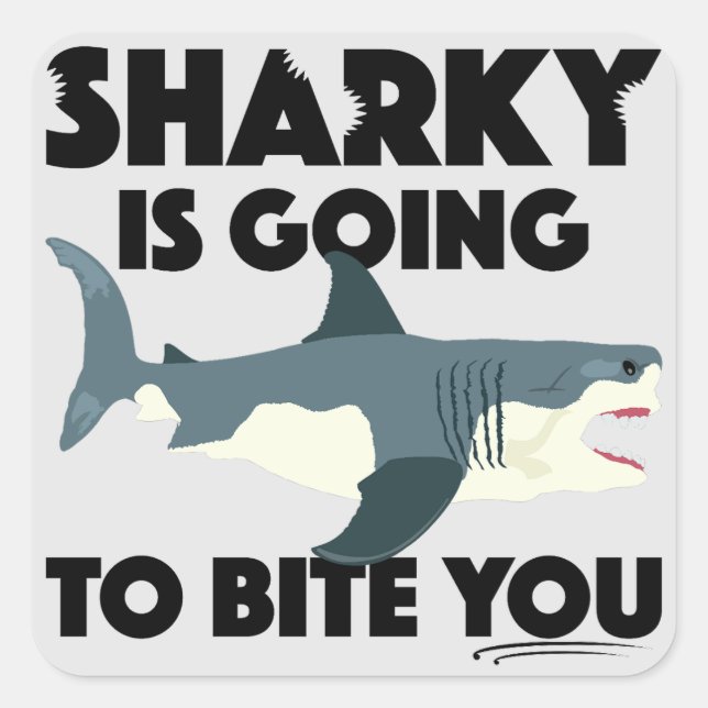 Sharky wird Ihnen Design beibringen - Square Stick Quadratischer Aufkleber (Vorderseite)