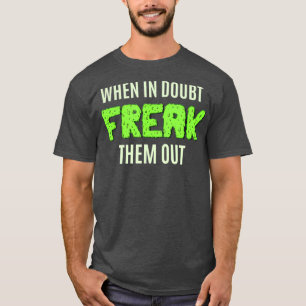 Sharon Needles, wenn sie im Zweifel ziehen T-Shirt