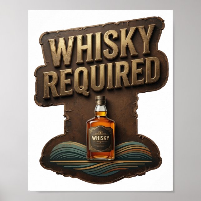 Sharp Gold WHISKY ERFORDERLICH Künstlerisches Moti Poster (Vorne)