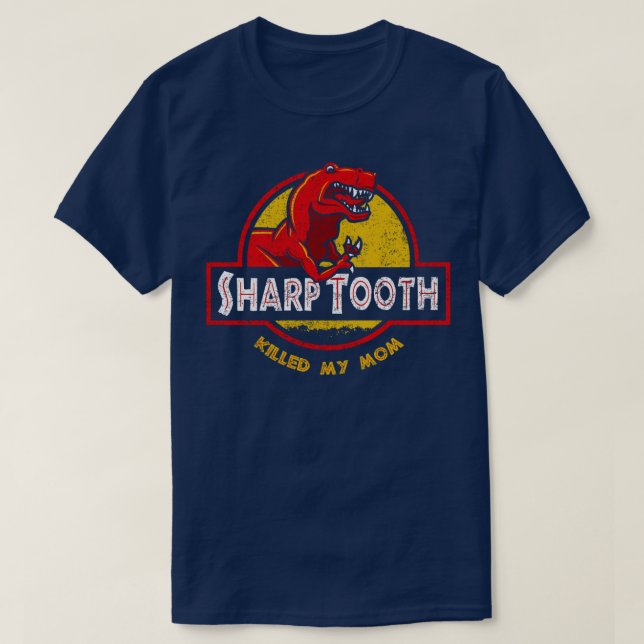 Sharp Tooth tötete meine Mama T-Shirt (Design vorne)