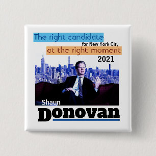 Shaun Donovan für NYC Mayor 2021 Button