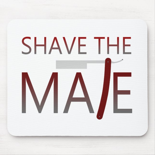 Shave the Mate Mousepad (Vorne)