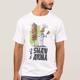 Shawarma Arabische Lebensmittel ش و ر م ا ي ا ا م  T-Shirt