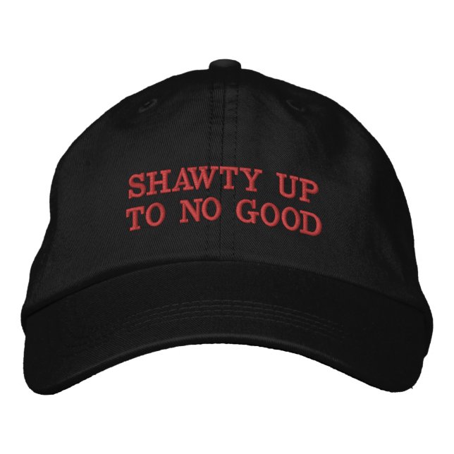 Shawty bis zu keinem guten Hut (Vorderseite)