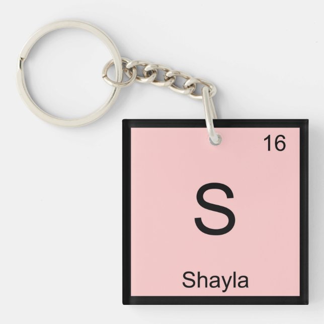 Shayla Namenschemie-Element-Periodensystem Schlüsselanhänger (Vorderseite)