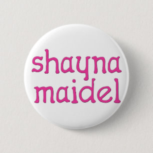 Shayna Maidel Button