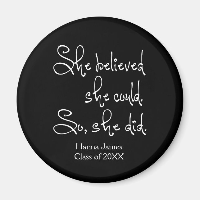 She Believed She Could Graduation Magnet (Vorne)