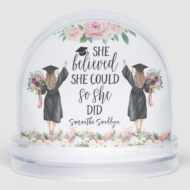 She Believed She Could so She Did Graduation  Schneekugeln (Vorderseite)
