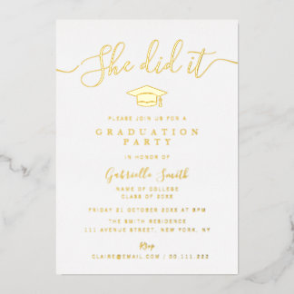 SHE DID IT! Gold Script Graduation Party Folieneinladung