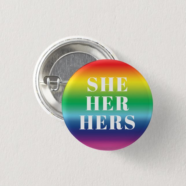 She, Her, Hers Gender Pronouns rainbow lgbtq pride Button (Vorne & Hinten)