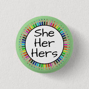 She Her Hers Pronouns in Circle of Colored Pencils Button