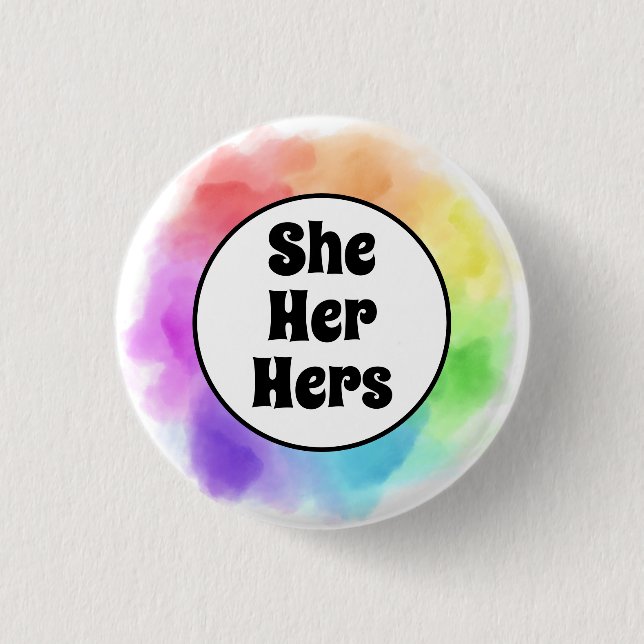 She Her Hers Pronouns in Watercolor Circle Button (Vorderseite)