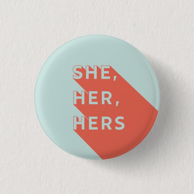 She/Her/Hers Pronouns Pin Button (Vorderseite)