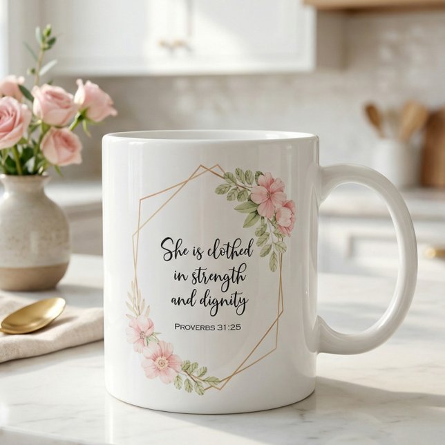 She Is Clothed in Strength and Dignity Floral Kaffeetasse (Von Creator hochgeladen)