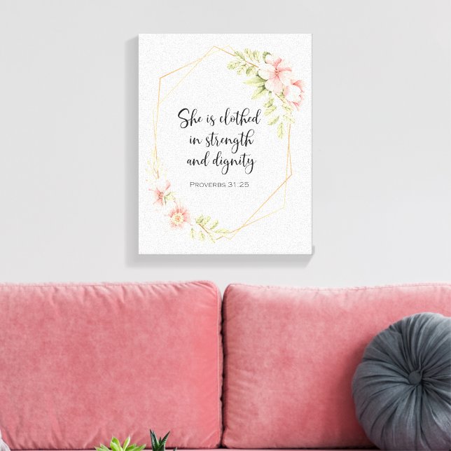She Is Clothed in Strength and Dignity Pink Leinwanddruck (Insitu (Wohnzimmer))