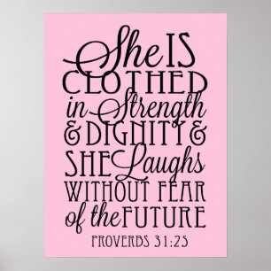 She is Clothed in Strength and Dignity Poster
