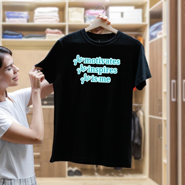 She is Me Inspirational Tee (Von Creator hochgeladen)