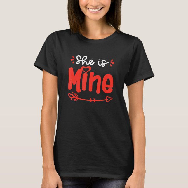 She Is Mine He Is Mine Set Matching Couples Valent T-Shirt (Vorderseite)