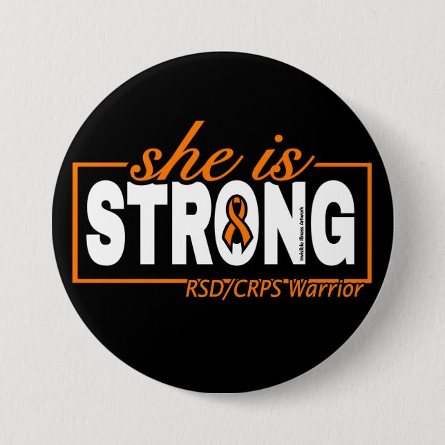 SHE IS STRONG...RSD/CRPS BUTTON (Vorderseite)