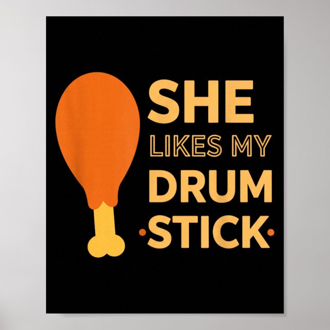 She Likes My Drum Stick Funny Couple Matching Than Poster (Vorne)
