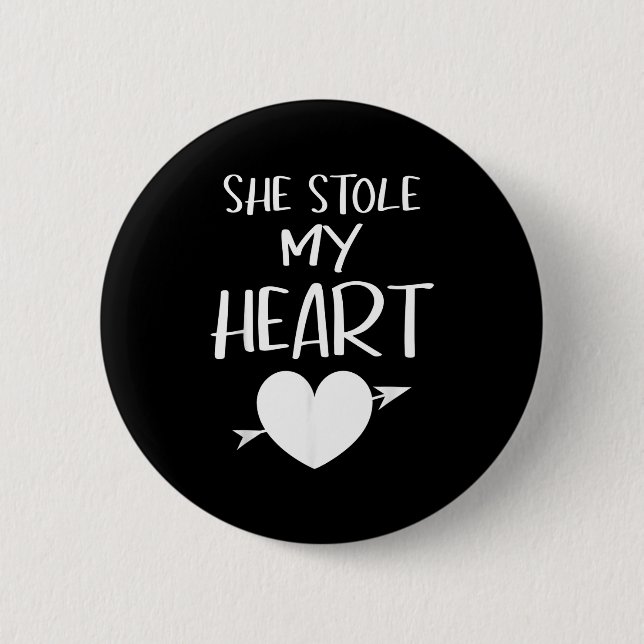 She Stole My Heart Valentines Day Matching Couples Button (Vorderseite)