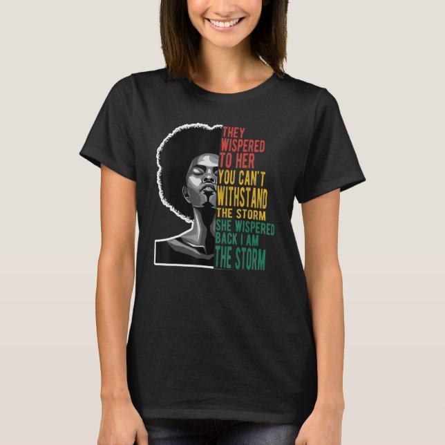 She Whispered Back I Am The Storm African American T-Shirt (Vorderseite)