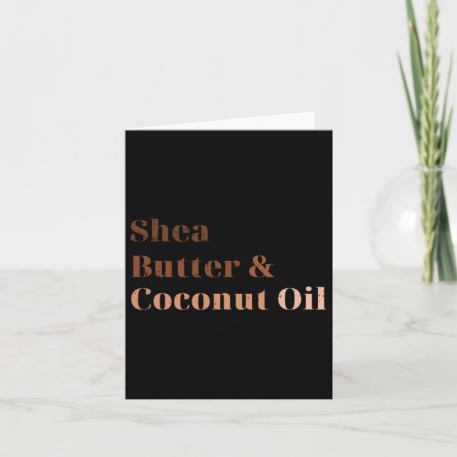 Shea Butter und Kokosöl Schwarze Geschichte Monat Karte (Vorderseite)