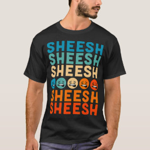 Sheeesh Sheesh Bussin Funny Gen Z Slang Retro Vint T-Shirt