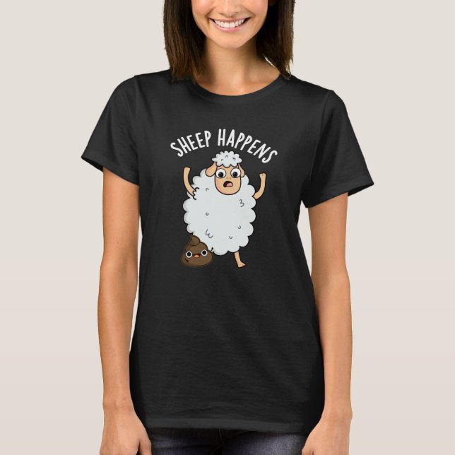 Sheep Happens Funny Gekackt Pun Dark BG T-Shirt (Vorderseite)