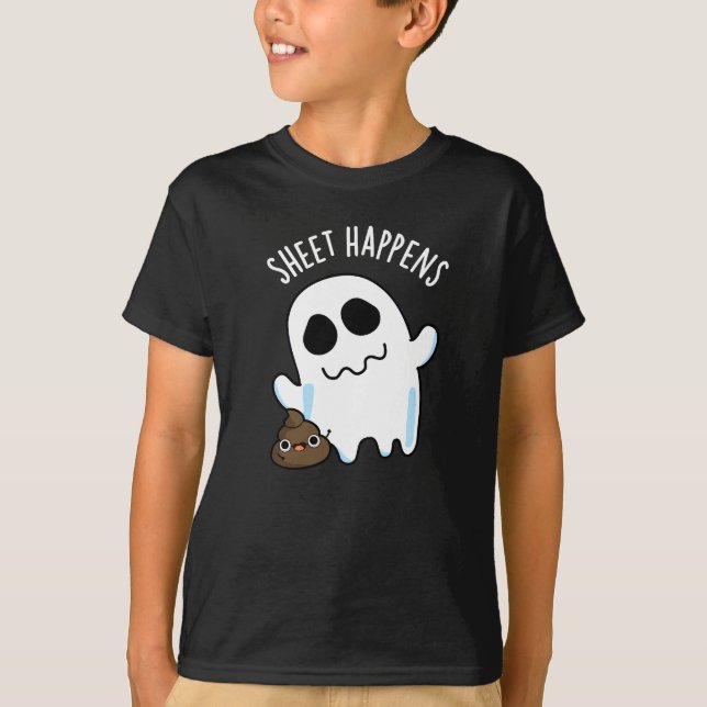 Sheet Happens Funny Ghost Pun Dark BG T-Shirt (Vorderseite)