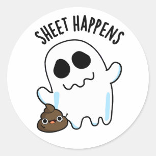 Sheet Happens Funny Ghost Pun Runder Aufkleber