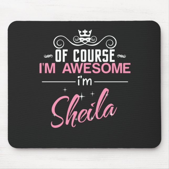 Sheila Natürlich bin ich Phantastisch, Sheila zu s Mousepad (Vorne)
