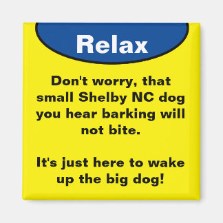 Shelby NC Hund bellen Relax Magnet