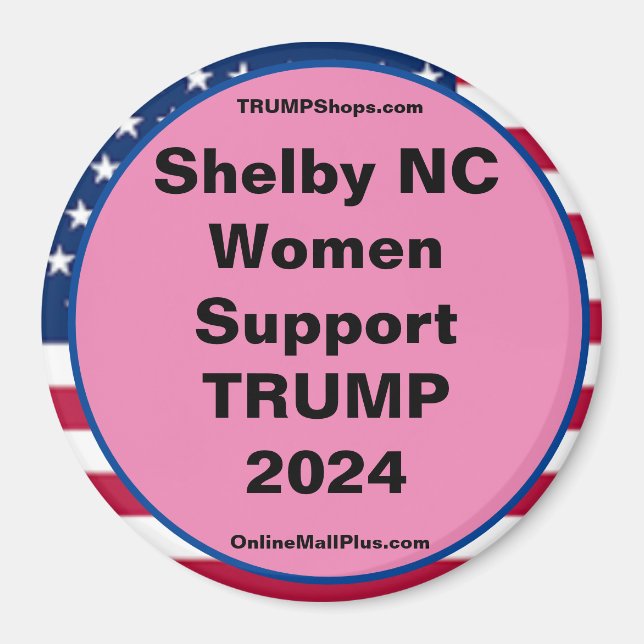 Shelby NC Women Support TRUMP 2024 Fridge Magnet (Devant)