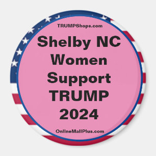 Shelby NC Women Support TRUMP 2024 Kühlschrankmagn Magnet
