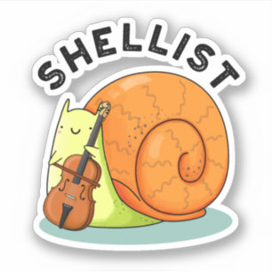 Shellist Funny Snail Cello Pun Aufkleber